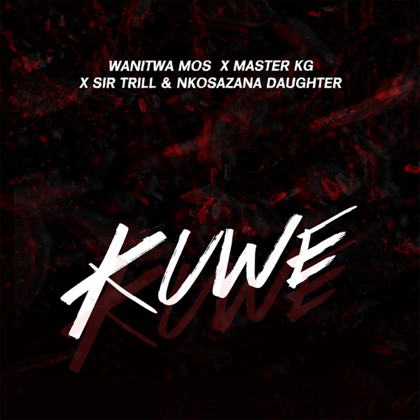 Kuwe (feat. Master KG) - Single album cover