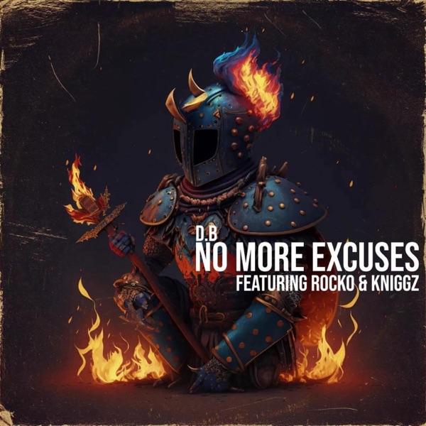 No More Excuses (feat. K Niggz & Rocko) - Single album cover