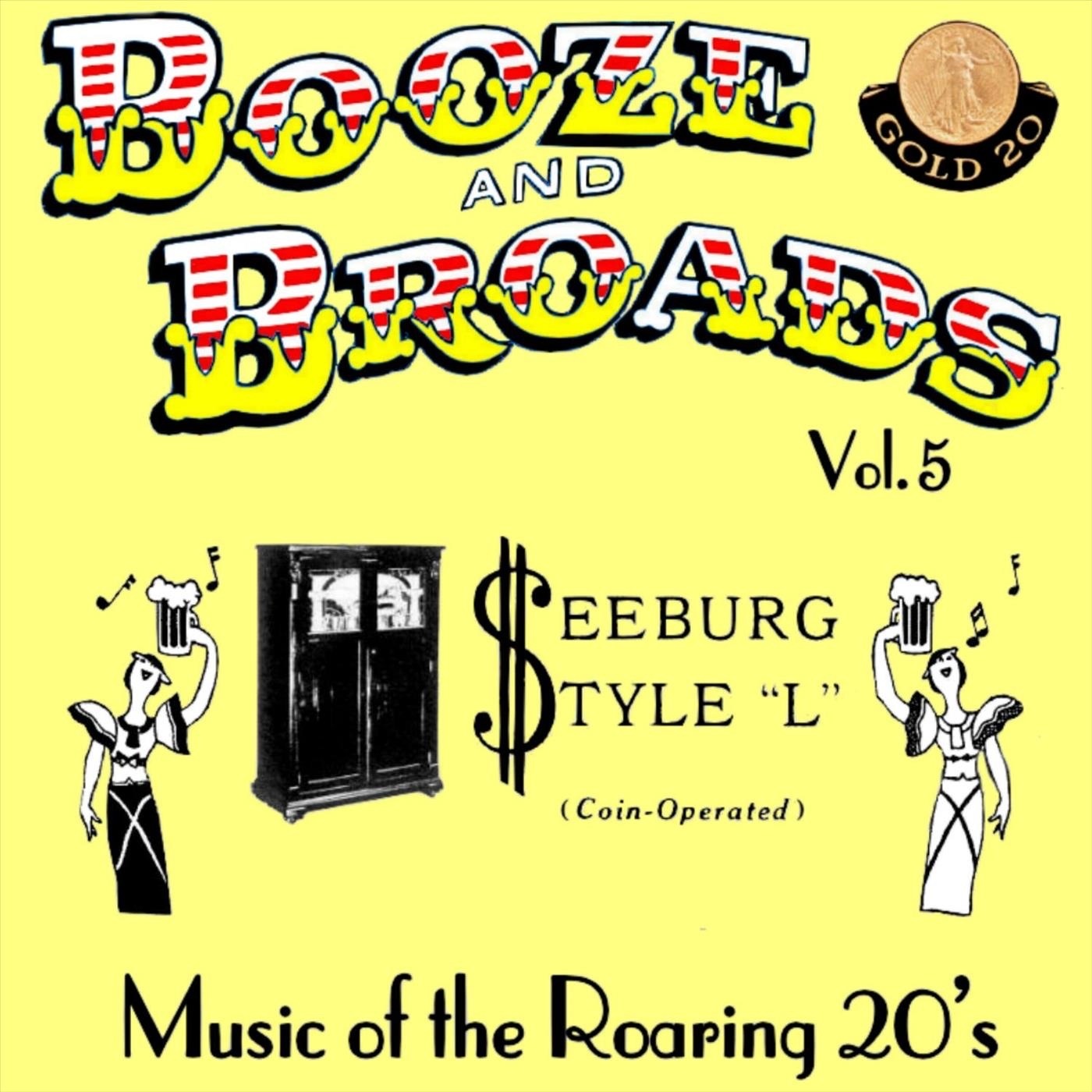 Booze and Broads, Vol. 5: Music of the Roaring 20's, Seeburg Style "L" (Coin-Operated) album cover