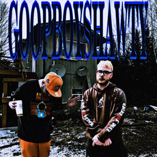 GOOPBOYSHAWTY (feat. KirbLaGoop) - Single album cover