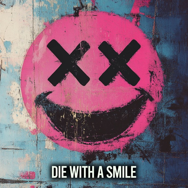 Die with a Smile (Metal / Rockified) - Single album cover