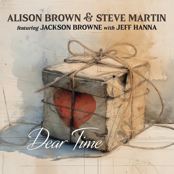 Dear Time (feat. Jackson Browne) [with Jeff Hanna] - Single album cover