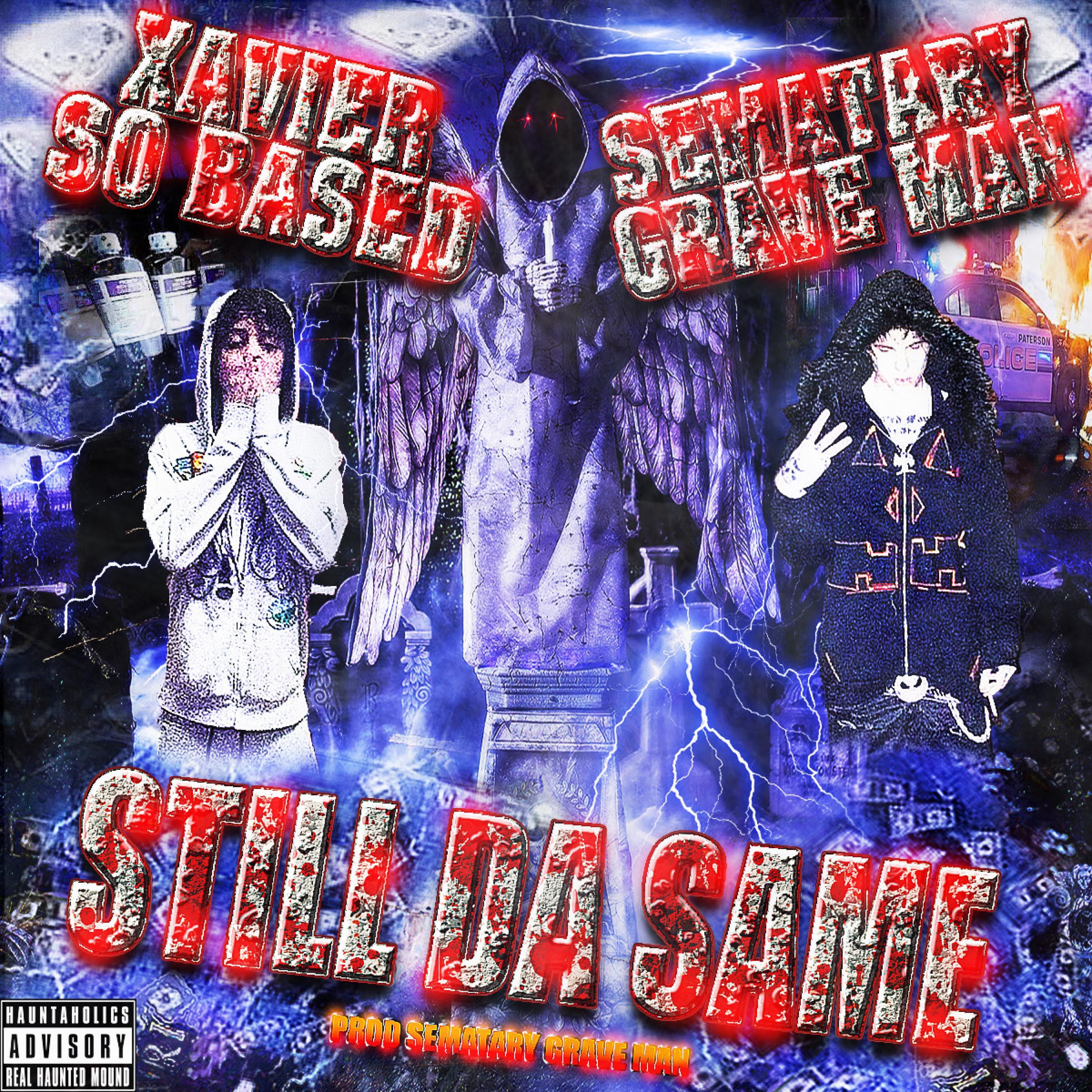 Still Da Same (feat. Xaviersobased) - Single album cover