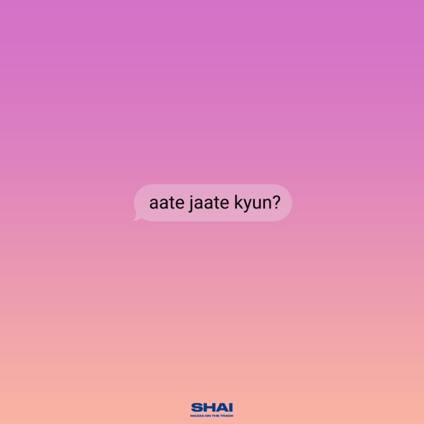Aate Jaate Kyun? - Single album cover