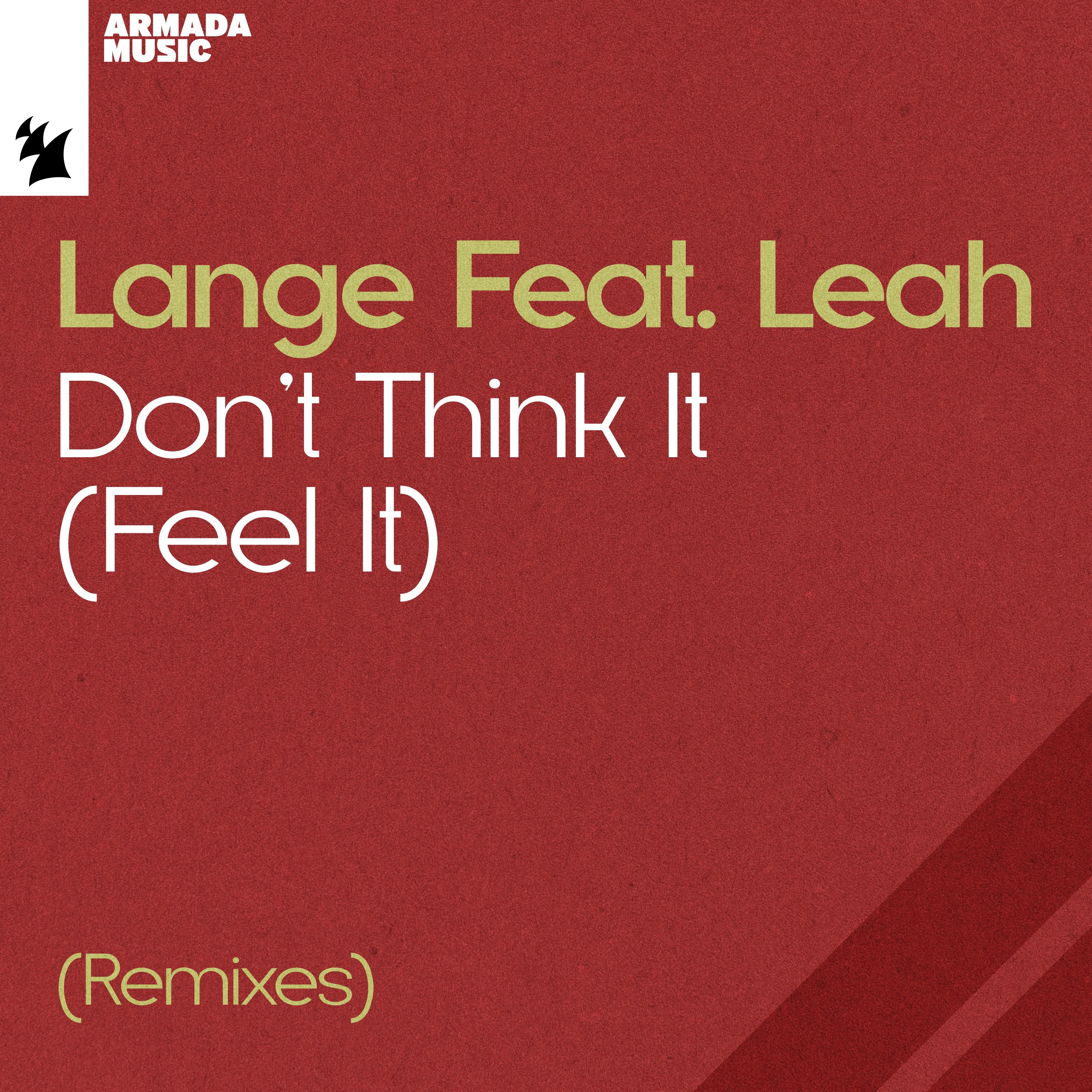 Don’t Think It (Feel It) [feat. Leah] [Remixes] album cover