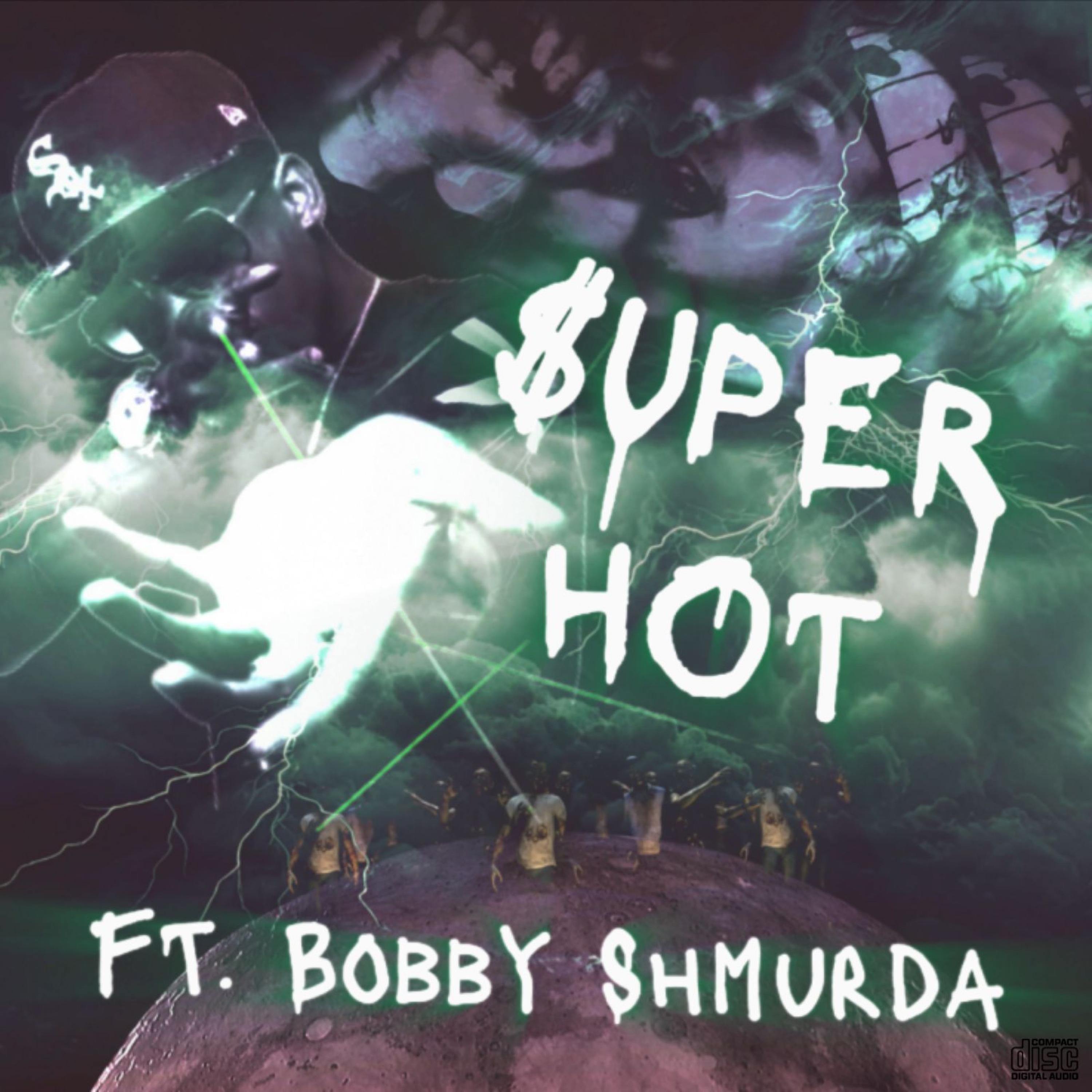 Super Hot (feat. Bobby Shmurda) - Single album cover