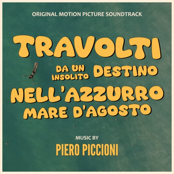 Travolti da un insolito destino nell'azzurro mare d'agosto (Original Motion Picture Soundtrack) album cover