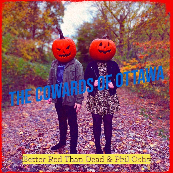The Cowards of Ottawa - Single album cover