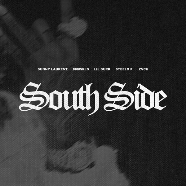 South Side (feat. Steelo P. & Lil Durk) - Single album cover