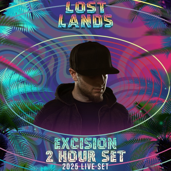 Excision Live at Lost Lands 2025 (DJ Mix) album cover