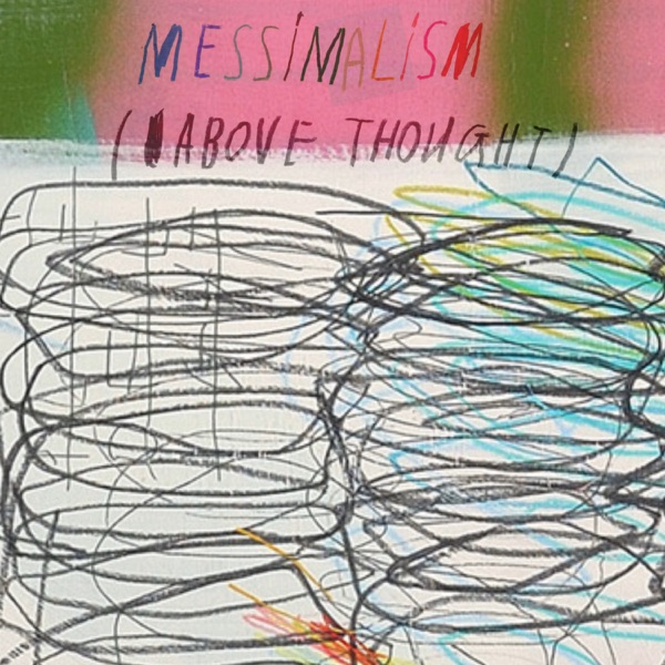 Messimalism (Above Thought) [feat. Peter Zummo] - Single album cover