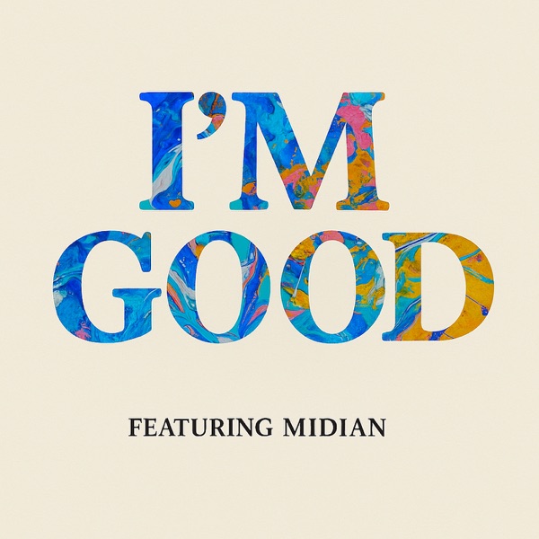 I'm Good (feat. Midian) - Single album cover