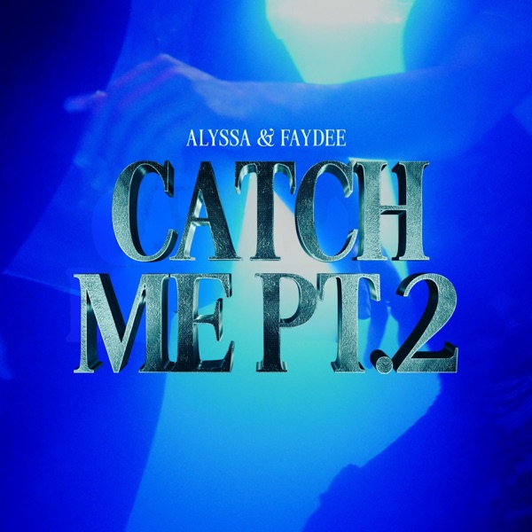 Catch Me Pt. 2 - Single album cover