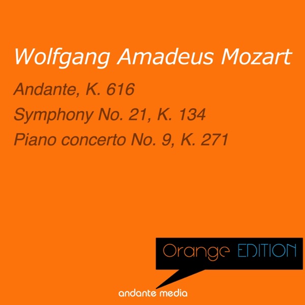 Orange Edition - Mozart: Andante, K. 616 & Piano Concerto No. 9, K. 271 album cover