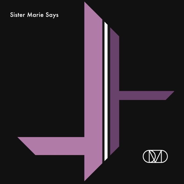 Sister Marie Says - Single album cover