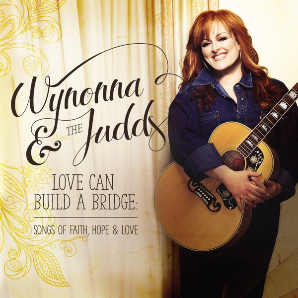 Love Can Build a Bridge: Songs of Faith, Hope & Love album cover