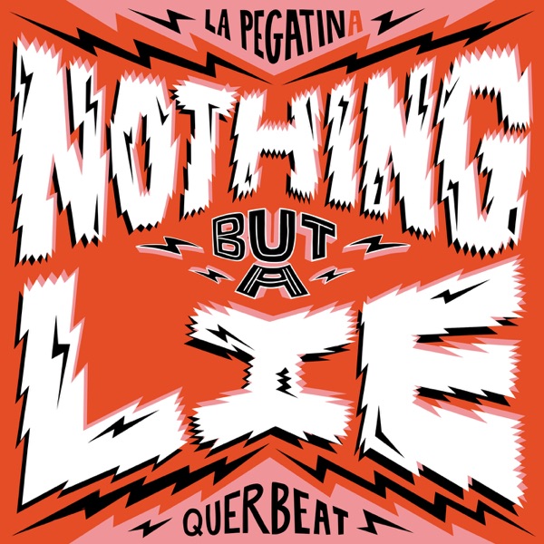 Nothing But A Lie - Single album cover