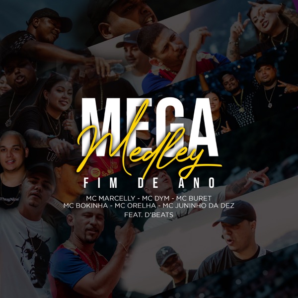 Mega Medley de Fim de Ano (feat. DBeats, Mc Buret, Mc Bokinha, Juninho da Dez & MC Dym) - EP album cover