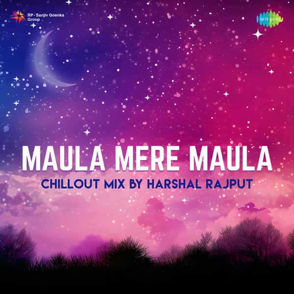 Maula Mere Maula (ChillOut Mix) - Single album cover