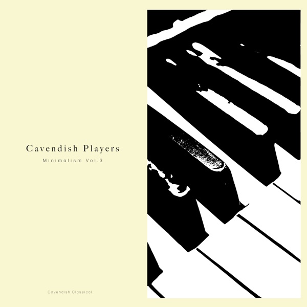 Cavendish Classical presents Cavendish Players: Minimalism, Vol. 3 album cover