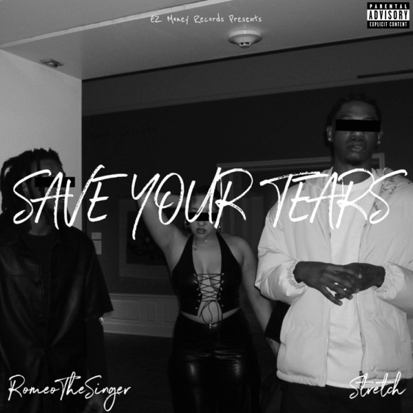 Save Your Tears (feat. Stretch) - Single album cover