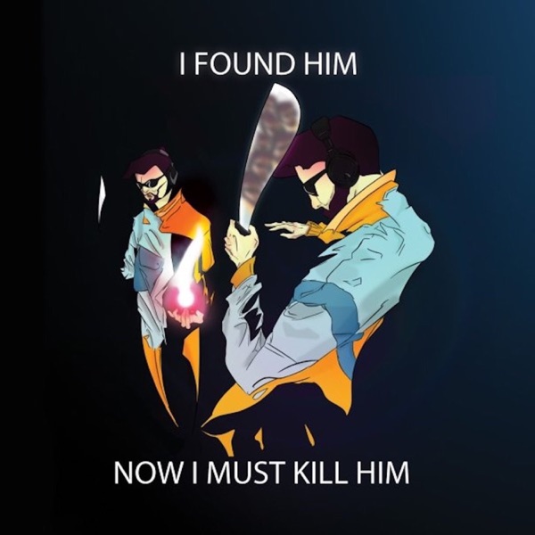 I Found Him Now I Must Kill Him album cover