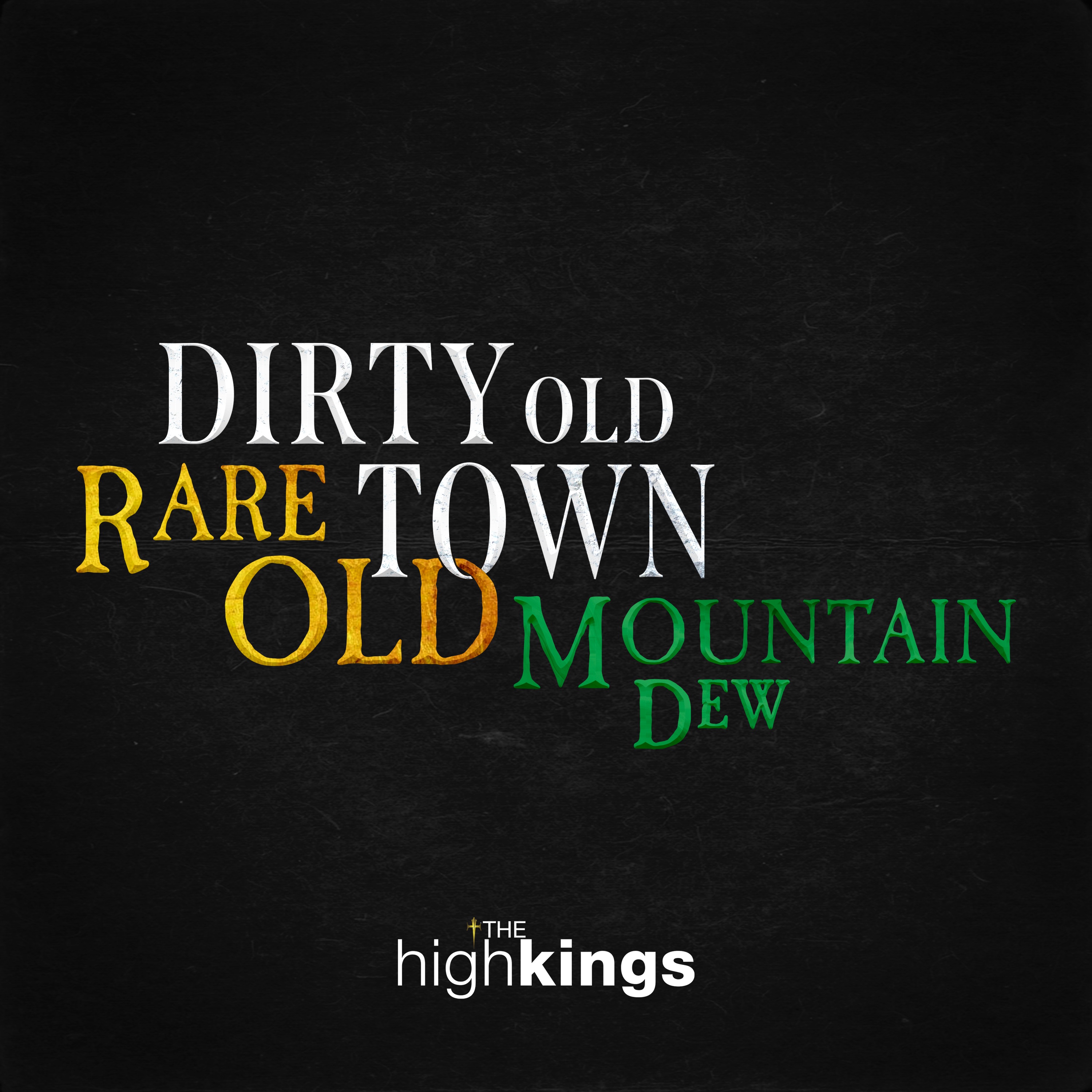 Dirty Old Town / Rare Old Mountain Dew - Single album cover