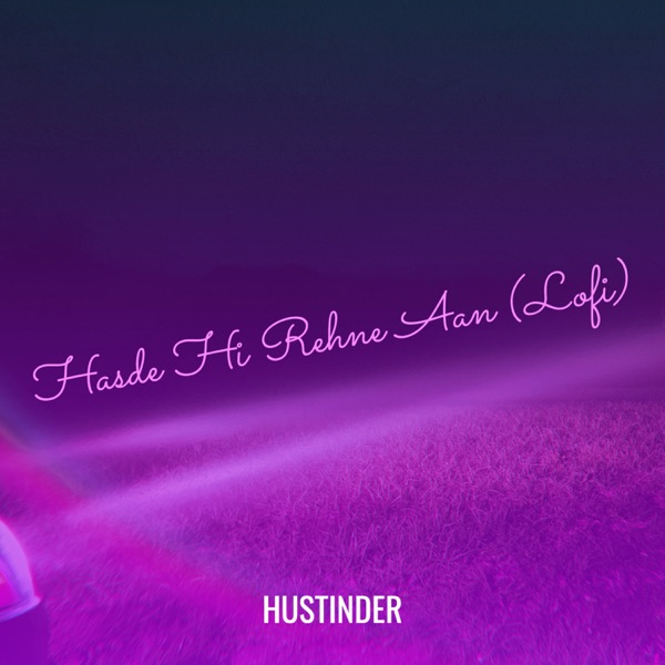 Hasde Hi Rehne Aan (Lofi) - Single album cover