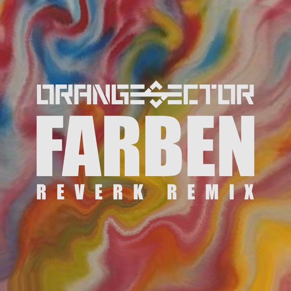 Orange Sector - Farben (Reverk Remix) - Single album cover