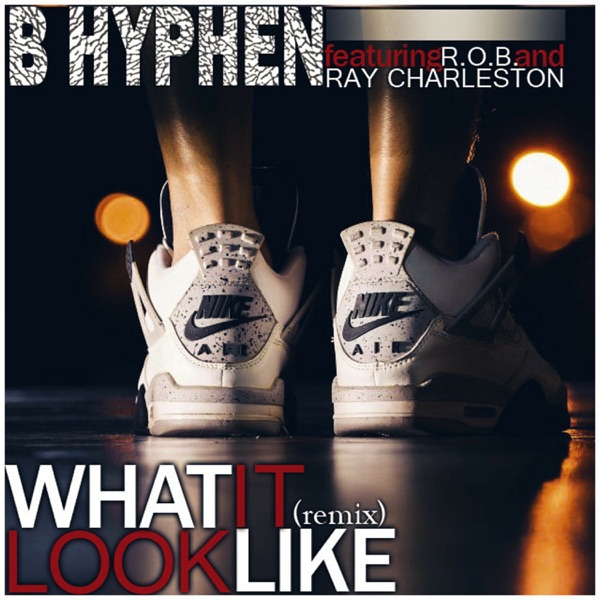 What It Look Like (Remix) [feat. Rob & Ray Charleston] - Single album cover