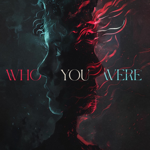 Who You Were - Single album cover