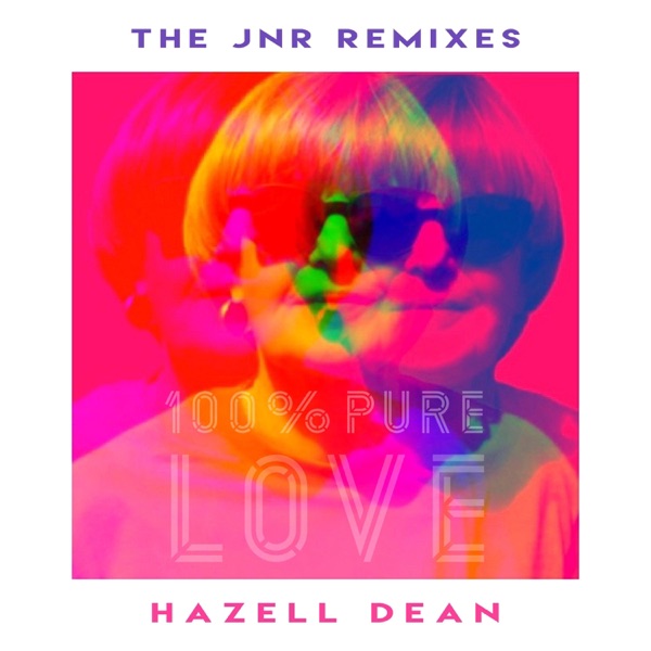 100% Pure Love (The JNR Remixes) - Single album cover