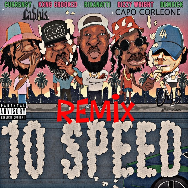 10 Speed (feat. Curren$y, Dizzy Wright, Ca$his & Demrick) [Remix] - Single album cover