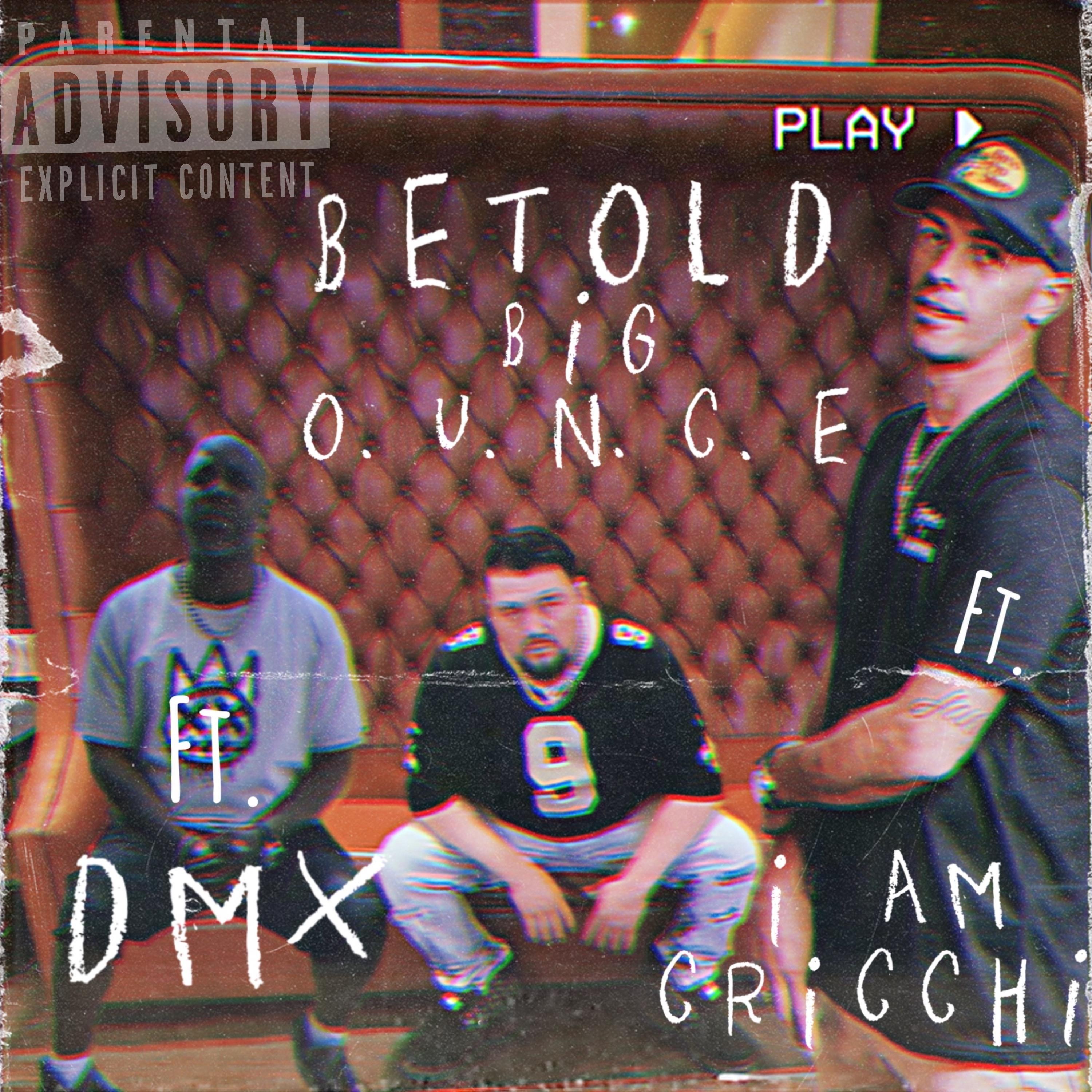 Betold (feat. I AM Cricchi & DMX) - Single album cover