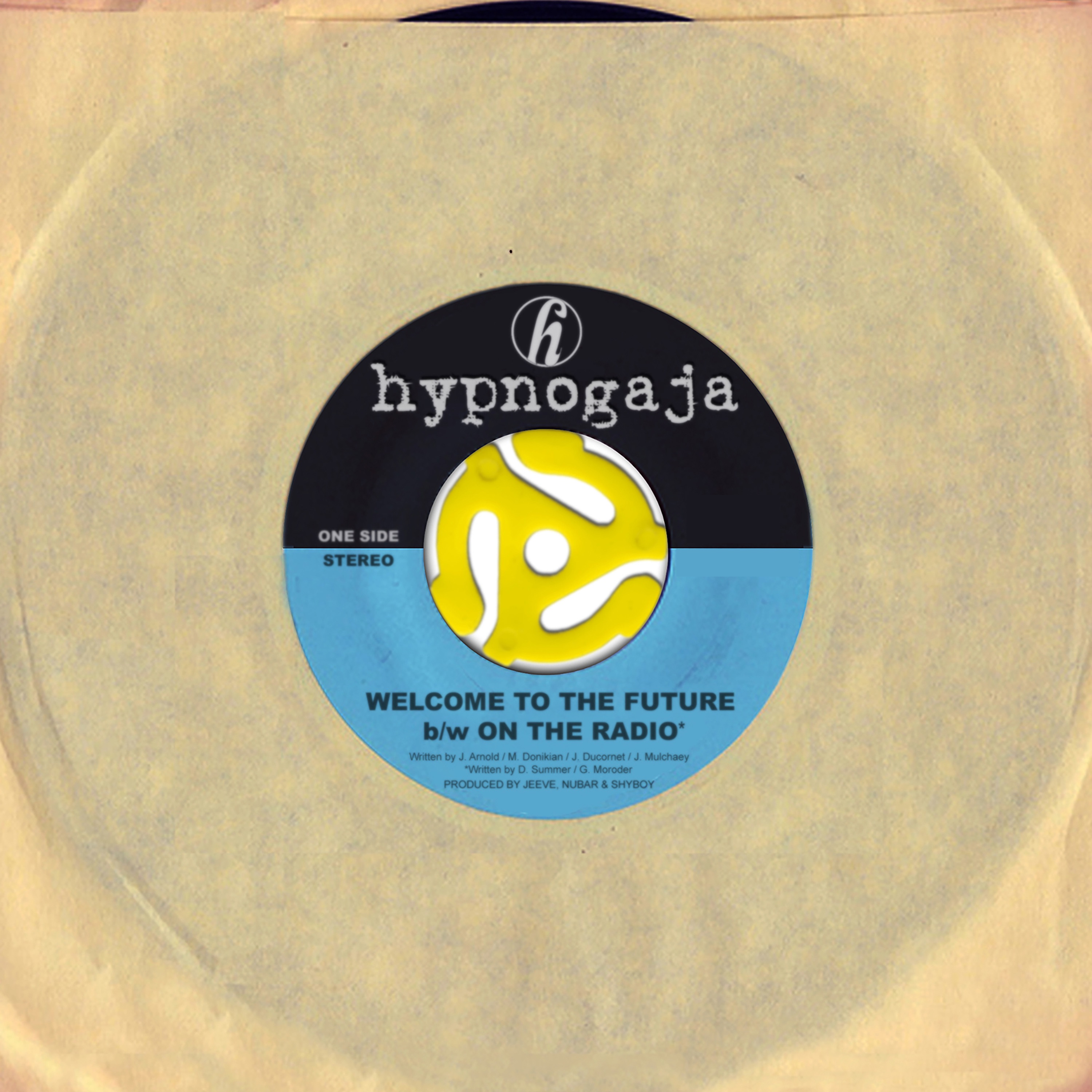 Welcome to the Future / On the Radio - Single album cover