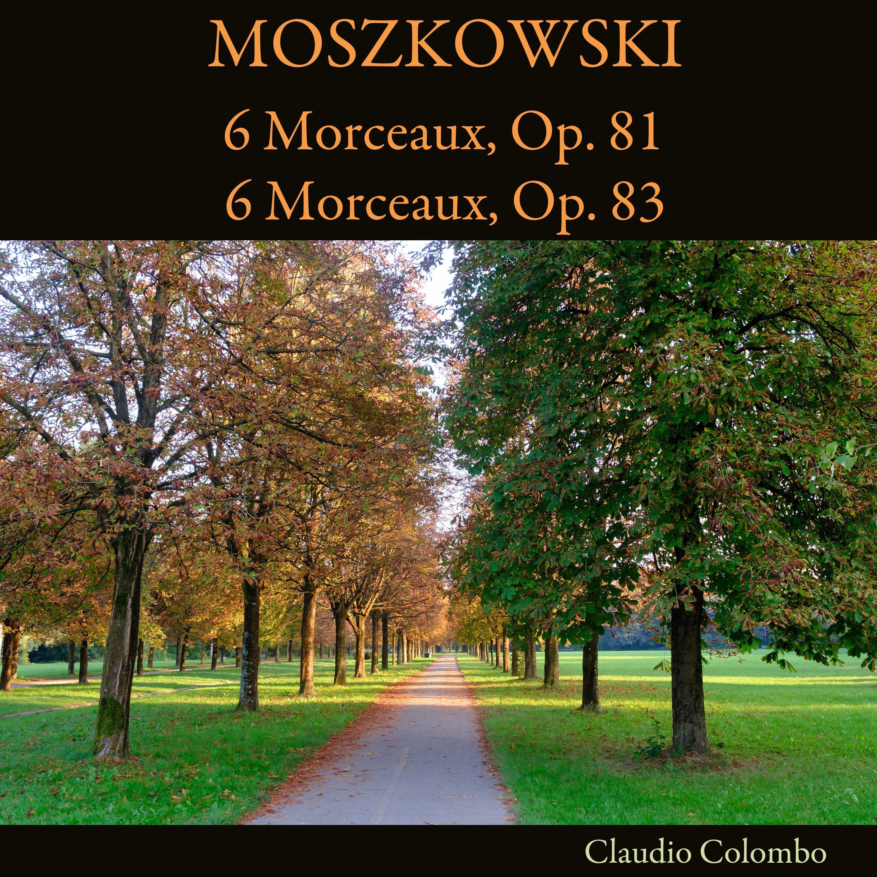 Moszkowski: 6 Morceaux, Op. 81 - 6 Morceaux, Op. 83 album cover