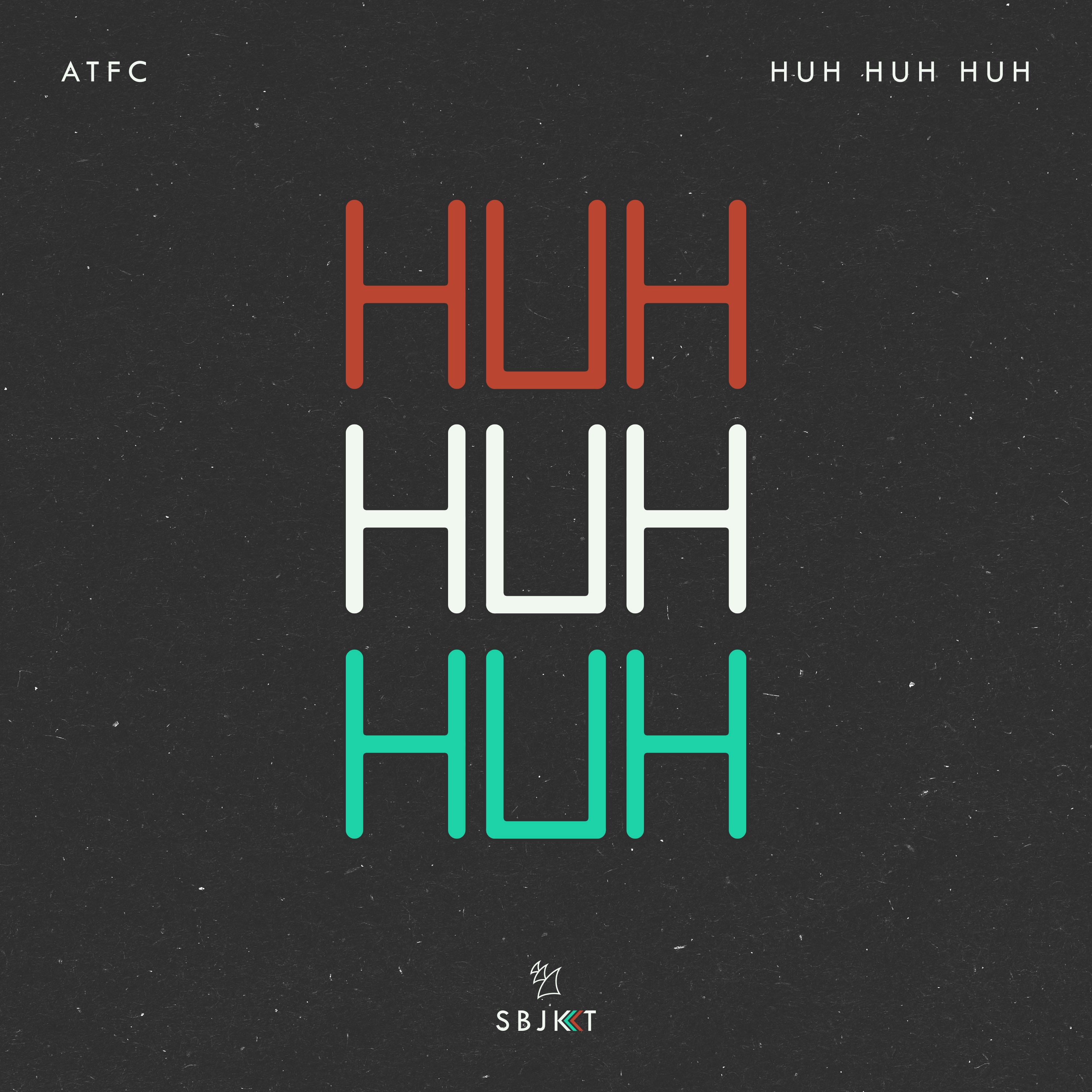 Huh Huh Huh - Single album cover