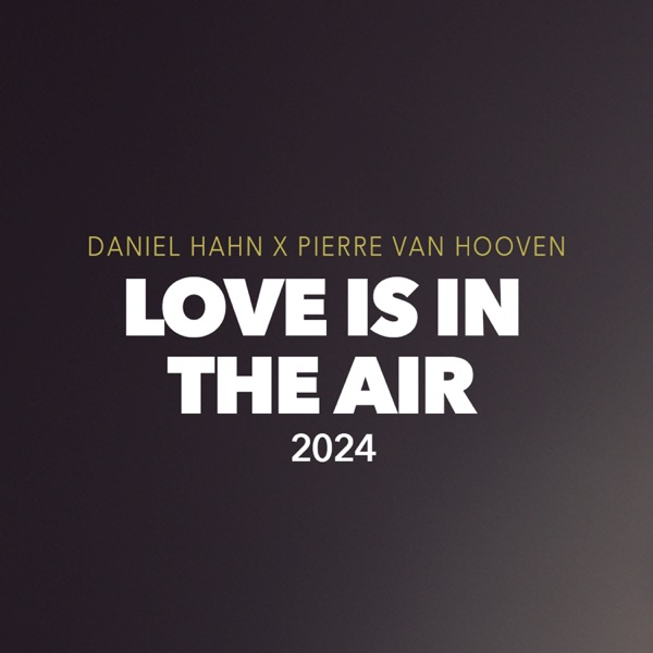 Love Is In The Air (2024) - Single album cover