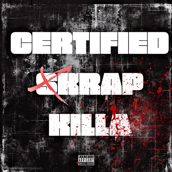 CERTIFIED SKRAP KILLA (feat. Migz) - Single album cover
