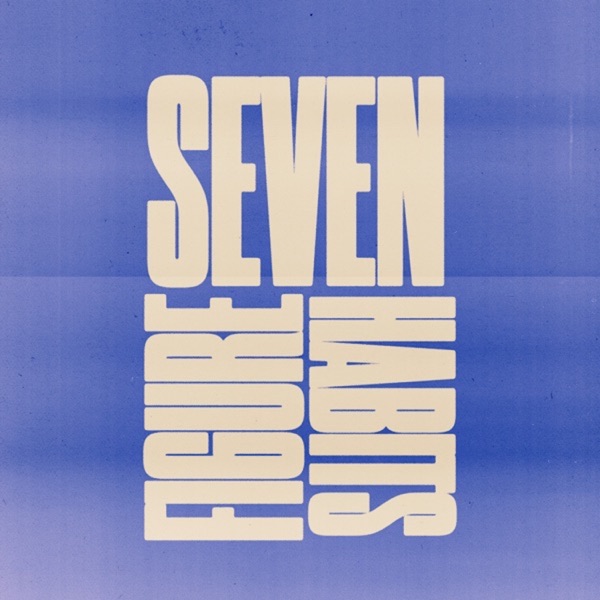 Seven Figure Habits - Single album cover