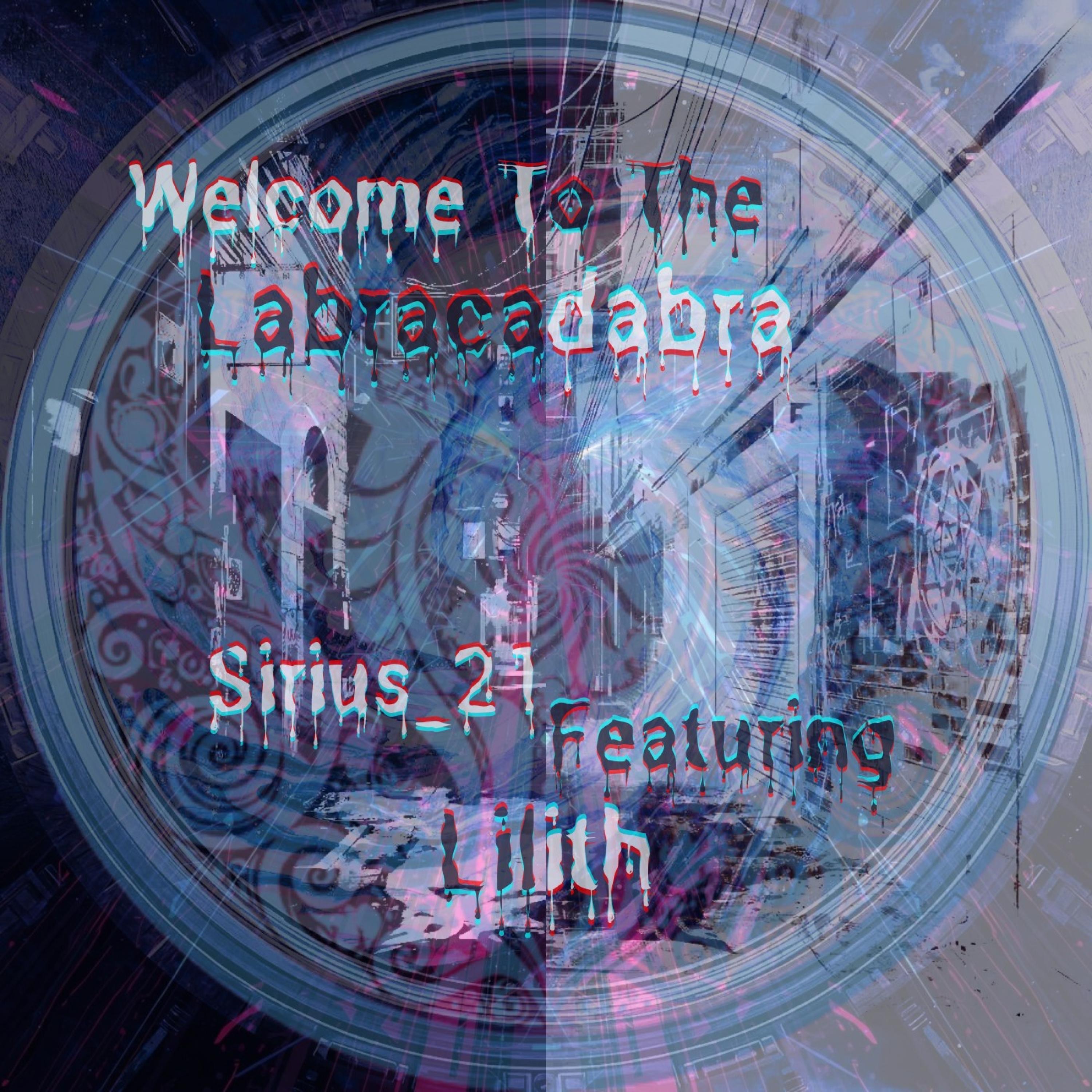Welcome To The Labracadabra (feat. Lilith) - EP album cover
