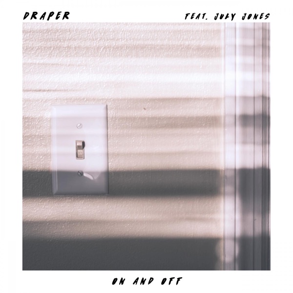 On and Off (feat. July Jones) - Single album cover