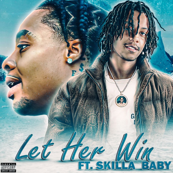 Let Her Win (feat. Skilla Baby) - Single album cover