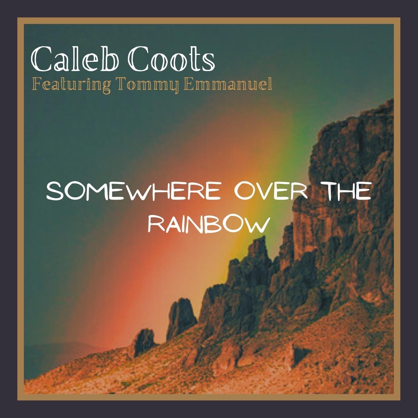 Somewhere over the Rainbow (feat. Tommy Emmanuel) - Single album cover