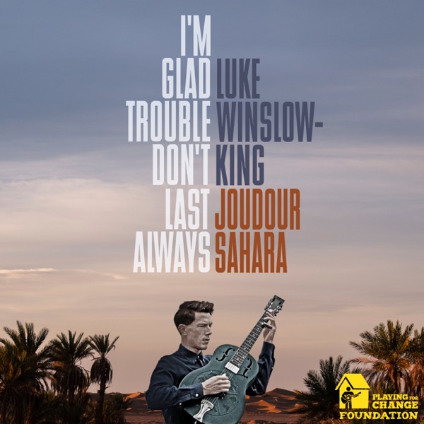 I'm Glad Trouble Don't Last Always (Joudour Sahara) - Single album cover