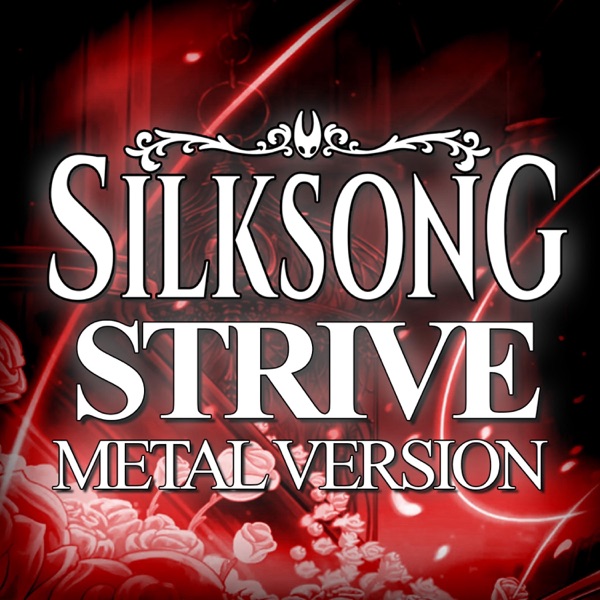 Hollow Knight: Silksong (Strive) [Metal Version] - Single album cover