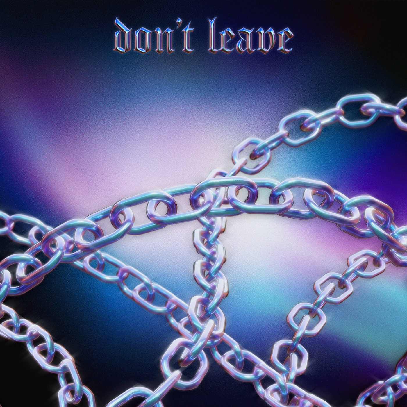 Don't Leave - Single album cover