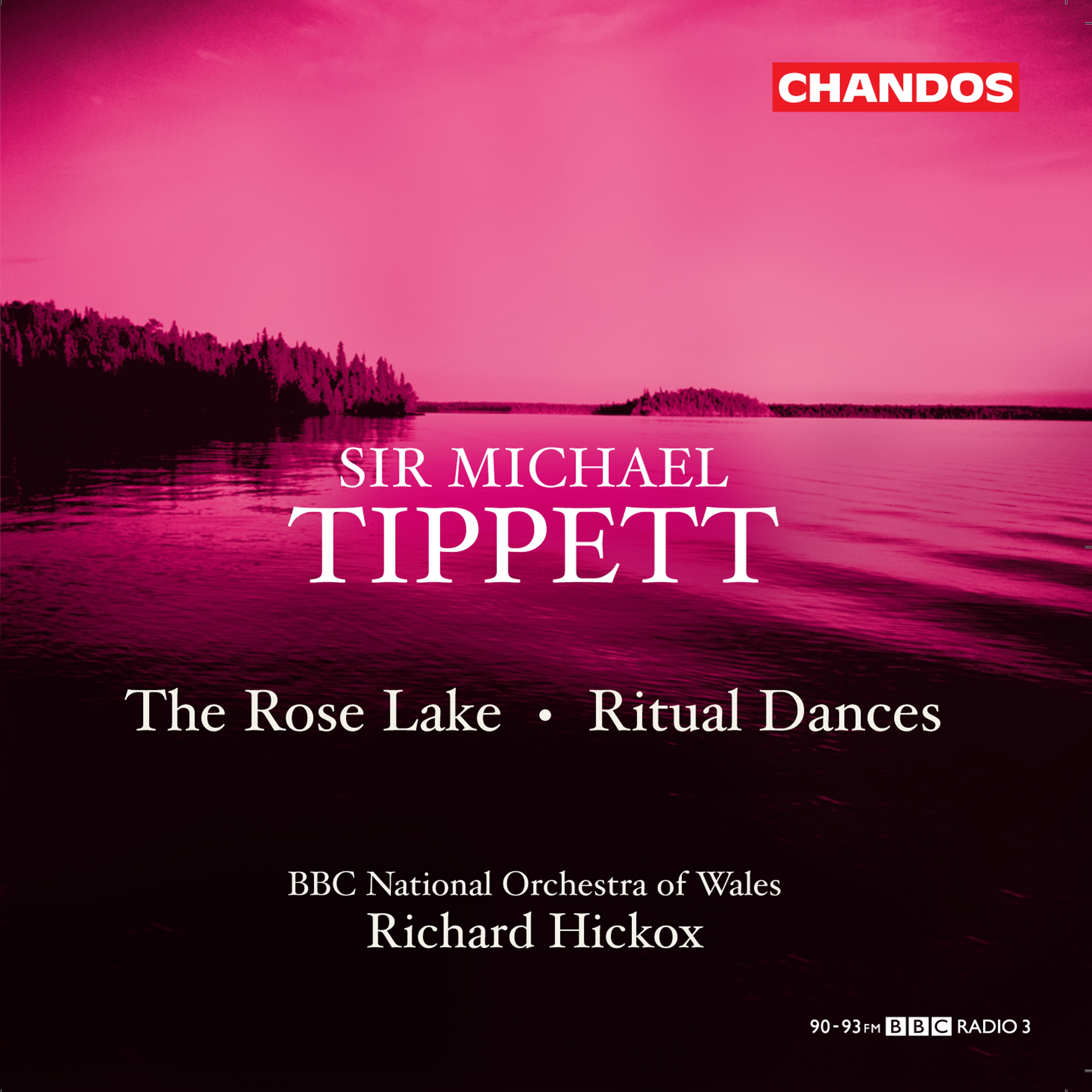 Tippett: The Rose Lake & Ritual Dances album cover
