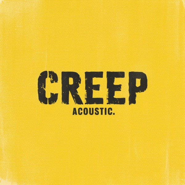 Creep (Acoustic) - Single album cover