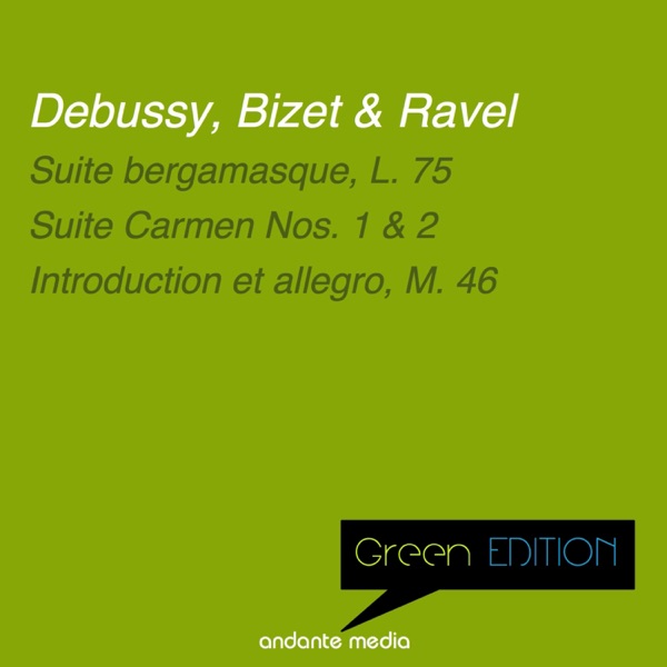 Green Edition - Debussy, Bizet & Ravel: French Compositions album cover